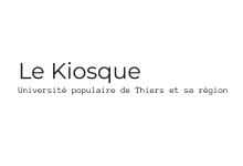 63 - Le Kiosque Université Populaire de Thiers et sa région